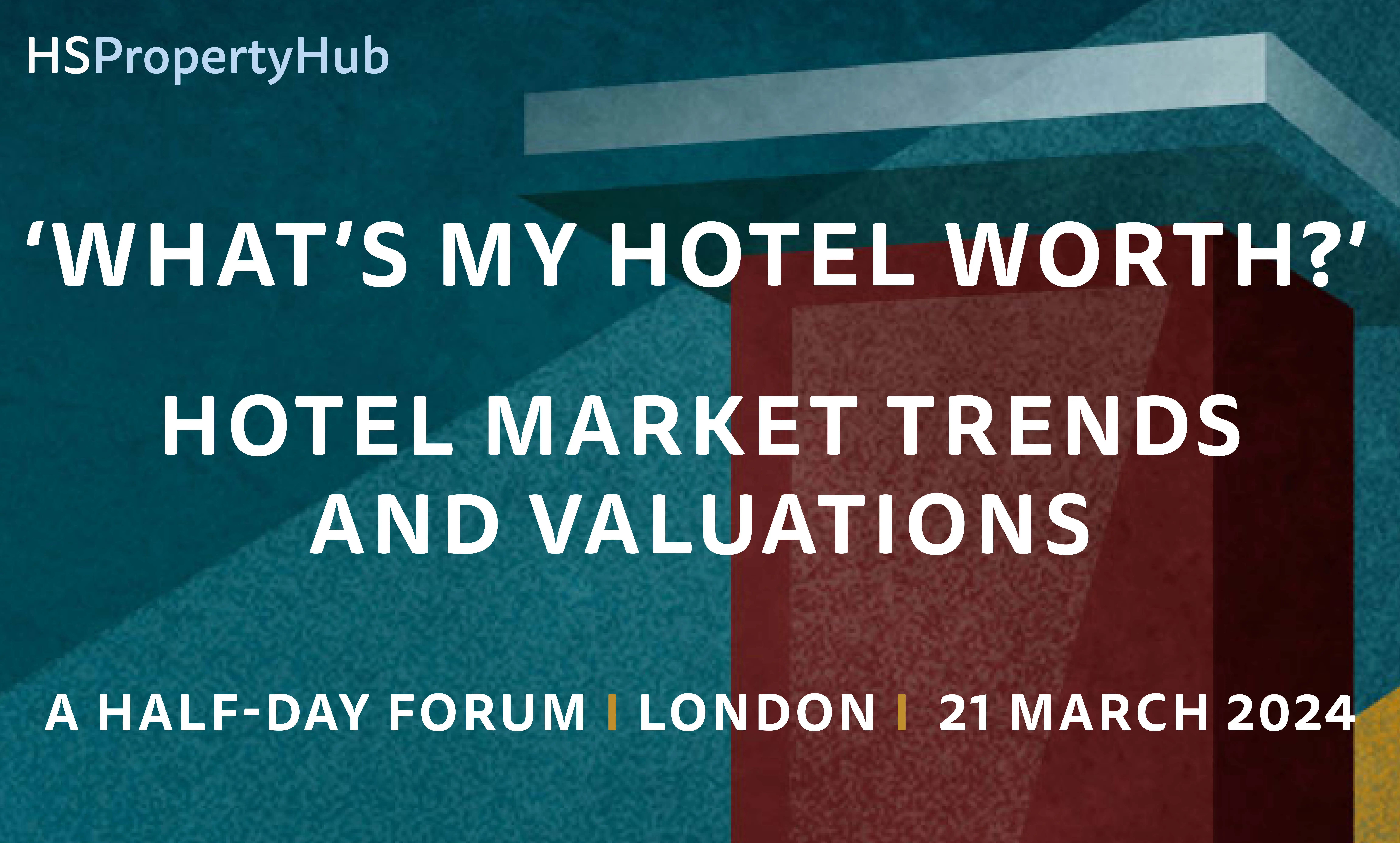 HS Property Hub launches half-day forum to explore market trends in the hotel sector